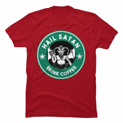 hail satan drink coffee shirt
